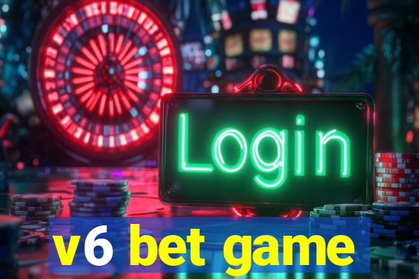 v6 bet game
